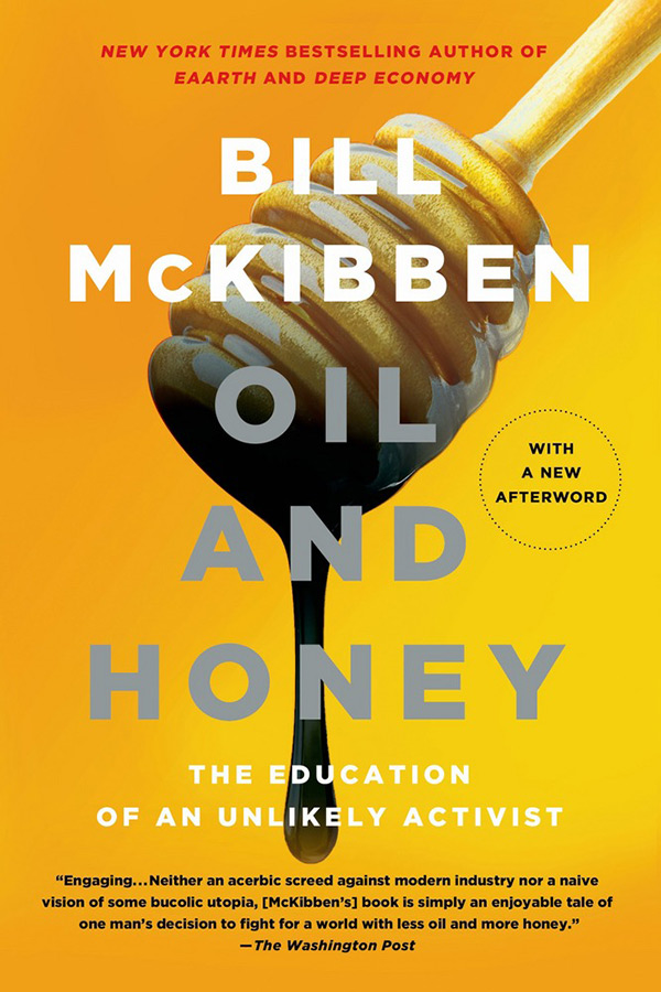 University bookshelf: Oil and Honey by Bill McKibben