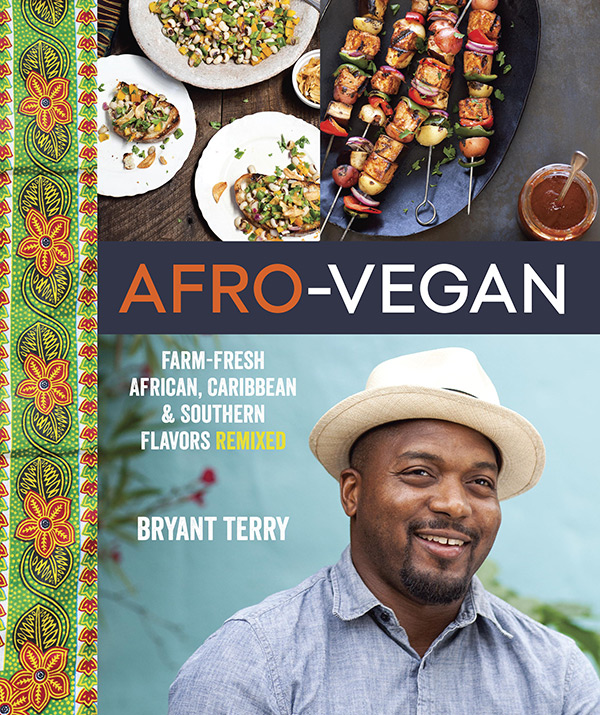 Afro-Vegan by Bryant Terry - Available from Penguin Random House